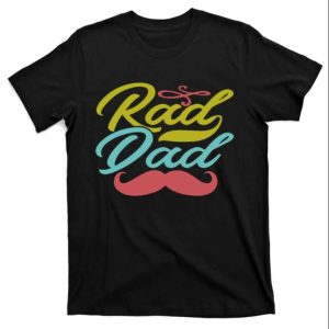 Get Your Dad Swag On With This Rad Dad Tee – The Best Shirts For Dads In 2023 – Cool T-shirts