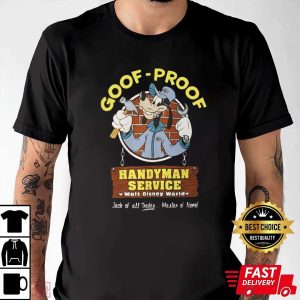 Goof-Proof Handyman Service Funny Disney Shirts For Dads – The Best Shirts For Dads In 2023 – Cool T-shirts