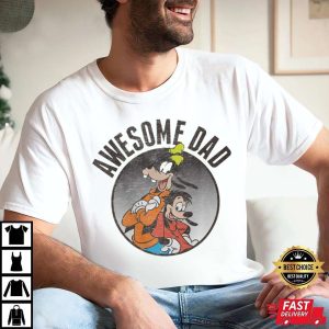 Goofy And Max Awesome Dad Funny Disney Shirts For Dads The Best Shirts For Dads In 2023 Cool T shirts 1