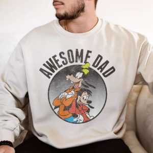 Goofy And Max Awesome Dad Funny Disney Shirts For Dads The Best Shirts For Dads In 2023 Cool T shirts 3