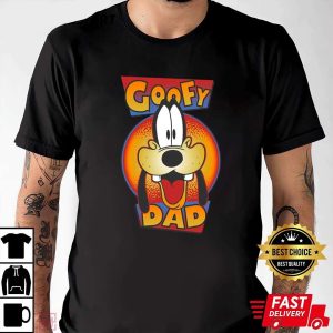 Goofy Dad Big Face Funny Disney Shirts For Dads – The Best Shirts For Dads In 2023 – Cool T-shirts