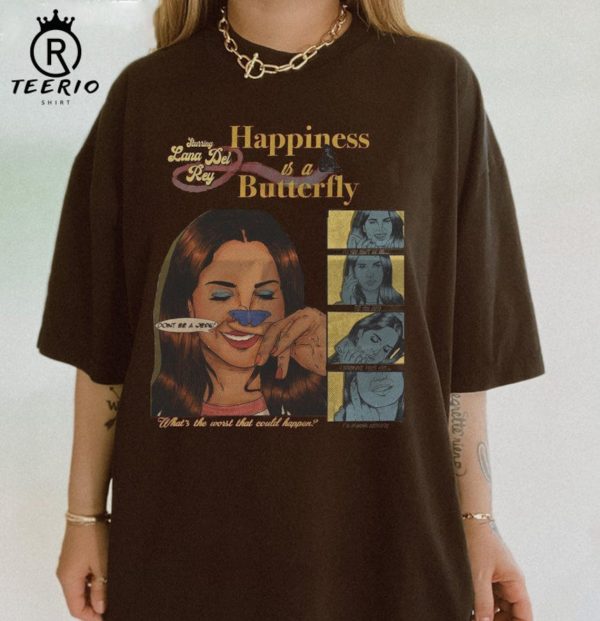 Happiness Is A Butterfly Lana Del Rey T-shirt – Apparel, Mug, Home Decor – Perfect Gift For Everyone