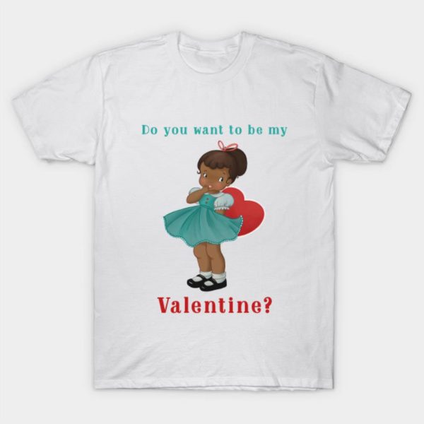 Happy Valentine’s Day do you want to be my Valentine funny 2023 T-shirt