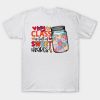 Happy Valentine’s Day my class is full of sweethearts funny 2023 T-shirt