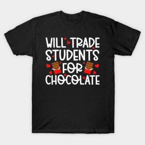 Happy Valentines Day will trade students for chocolate funny 2023 T shirt 1