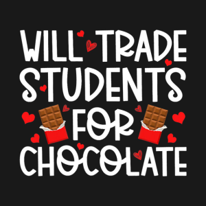 Happy Valentines Day will trade students for chocolate funny 2023 T shirt 2
