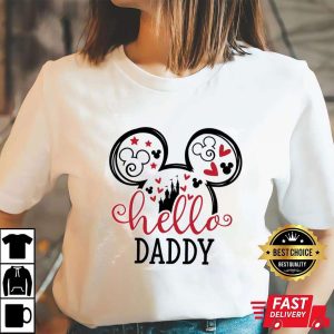 Hello Daddy Mickey Mouse Love – Disney Dad Shirt – The Best Shirts For Dads In 2023 – Cool T-shirts