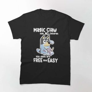 His Days Are Free And Easy Blueys Magic Dad T Shirt The Best Shirts For Dads In 2023 Cool T shirts 2