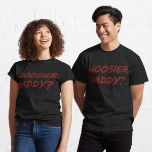 Hoosier Daddy Graphic T Shirt The Best Shirts For Dads In 2023 Cool T shirts 1