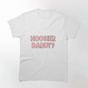 Hoosier Daddy Indiana University Design T-Shirt – The Best Shirts For Dads In 2023 – Cool T-shirts