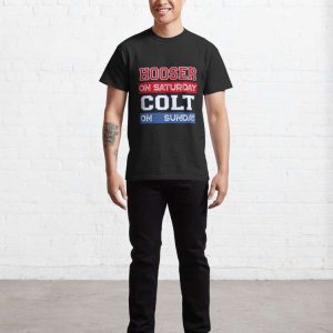 Hoosier On Saturday Colt On Sunday T-Shirt – The Best Shirts For Dads In 2023 – Cool T-shirts