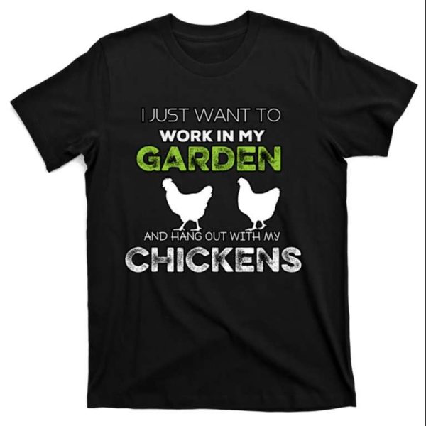 I Just Want Hang With My Chickens T-Shirt – The Best Shirts For Dads In 2023 – Cool T-shirts