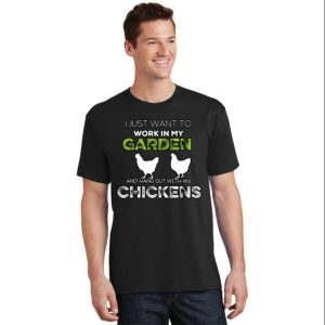 I Just Want Hang With My Chickens T Shirt The Best Shirts For Dads In 2023 Cool T shirts 2