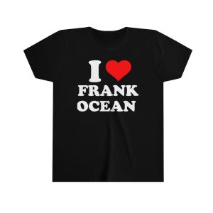 I Love Frank Ocean Shirt – Apparel, Mug, Home Decor – Perfect Gift For Everyone