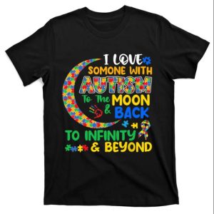 I Love Someone With Autism To The Moon And Back Autism Dad T Shirt The Best Shirts For Dads In 2023 Cool T shirts 1