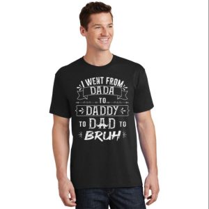 I Went From Dada To Daddy T-Shirt – The Best Shirts For Dads In 2023 – Cool T-shirts