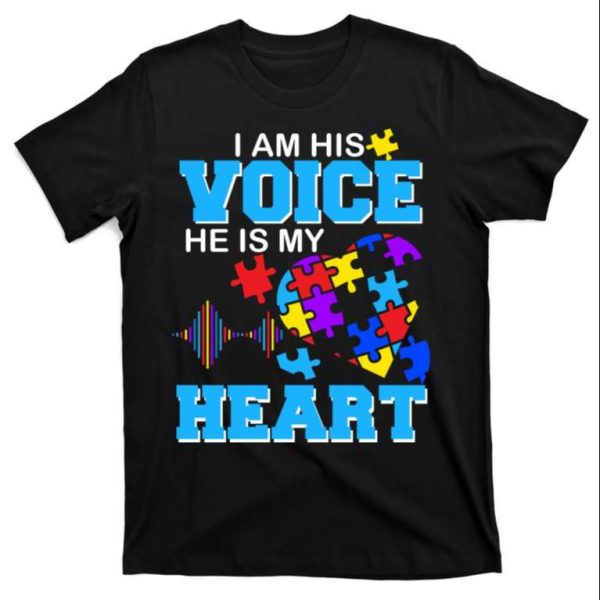 I’m His Voice He Is My Heart Autism Awareness T-Shirt – The Best Shirts For Dads In 2023 – Cool T-shirts