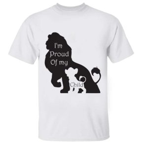 Im Proud Of My Child Disney Lion King Dad Shirt The Best Shirts For Dads In 2023 Cool T shirts 3