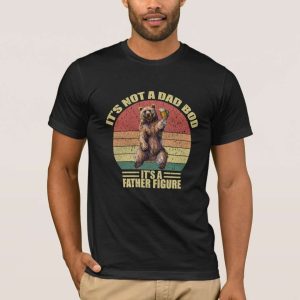 Its Not A Dad Bod Its Father Figure Bear Drink Beer T Shirt The Best Shirts For Dads In 2023 Cool T shirts 1