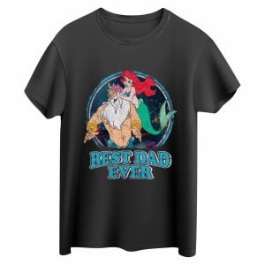 King Triton And Ariel Best Dad Ever – Disney Father Daughter Shirt – The Best Shirts For Dads In 2023 – Cool T-shirts