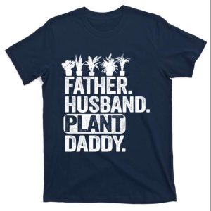 Landscaper Dad Gardener Father Husband Plant Daddy T-Shirt – The Best Shirts For Dads In 2023 – Cool T-shirts