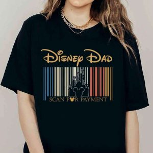 Mickey Dad Scan For Payment Funny Disney Shirt – The Best Shirts For Dads In 2023 – Cool T-shirts