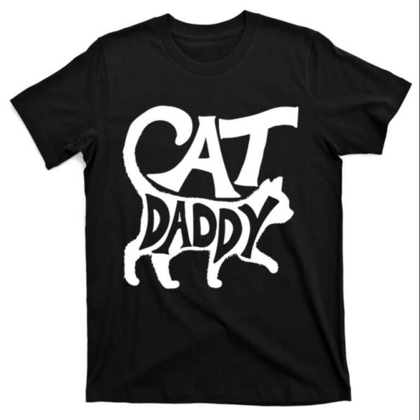 Minimalist Cat Daddy T-Shirt – Simple And Funny Cat Dad Design – The Best Shirts For Dads In 2023 – Cool T-shirts