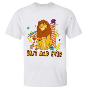 Mufasa Lion King Best Dad Ever Funny Dad Disney Shirts The Best Shirts For Dads In 2023 Cool T shirts 3