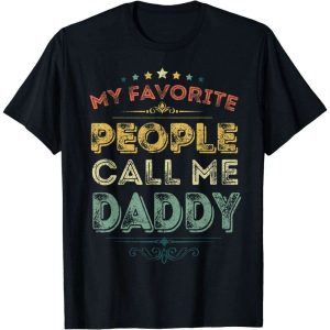 My Favorite People Call Me Funny Daddy T-Shirt – The Best Shirts For Dads In 2023 – Cool T-shirts