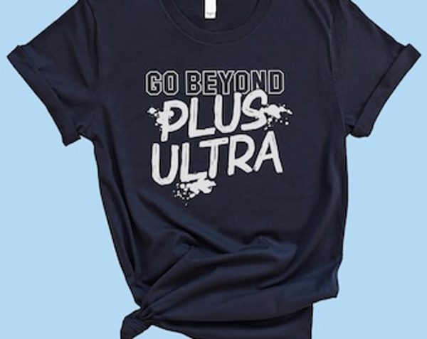 My Hero Academia Go Beyond Plus Ultra Graphic Unisex T-shirt For Anime Fans – Apparel, Mug, Home Decor – Perfect Gift For Everyone