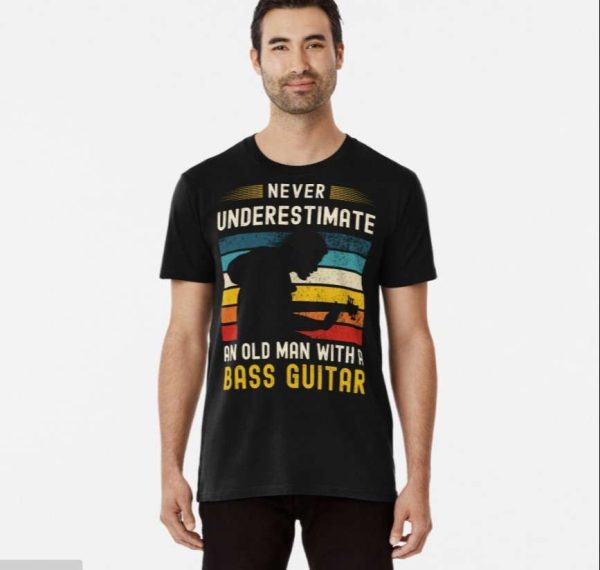 Never Underestimate An Old Man With A Bass Guitar Vintage T-Shirt – The Best Shirts For Dads In 2023 – Cool T-shirts