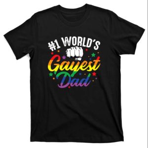 No 1 World’s Gayest Dad – Funny Proud Dad Shirt Lgbt – The Best Shirts For Dads In 2023 – Cool T-shirts