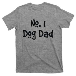 Number One Dog Dad T-Shirt For Men – The Best Shirts For Dads In 2023 – Cool T-shirts