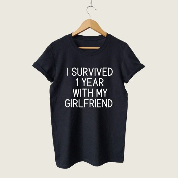 One Year Anniversary Gift For Boyfriend, I Survived 1 Year With My Girlfriend T-shirt – Apparel, Mug, Home Decor – Perfect Gift For Everyone