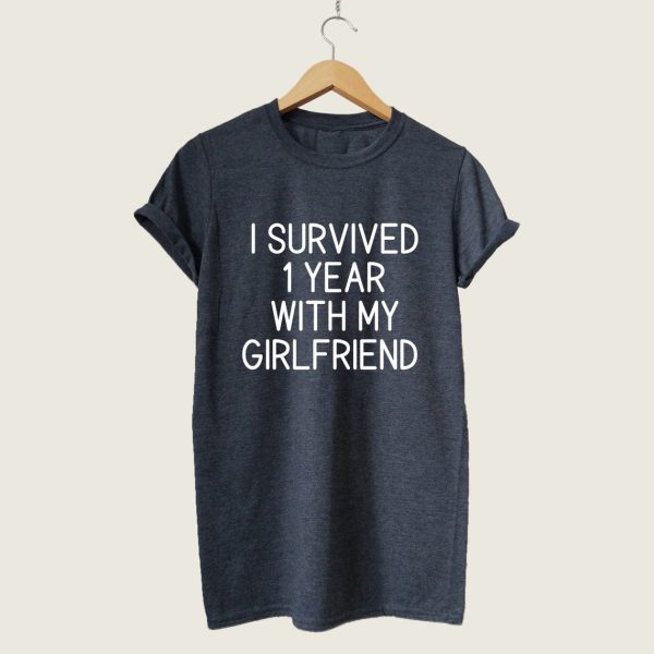 One Year Anniversary Gift For Boyfriend, I Survived 1 Year With My Girlfriend T-shirt – Apparel, Mug, Home Decor – Perfect Gift For Everyone