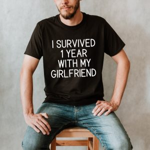 One Year Anniversary Gift For Boyfriend I Survived 1 Year With My Girlfriend T shirt Apparel Mug Home Decor Perfect Gift For Everyone 3