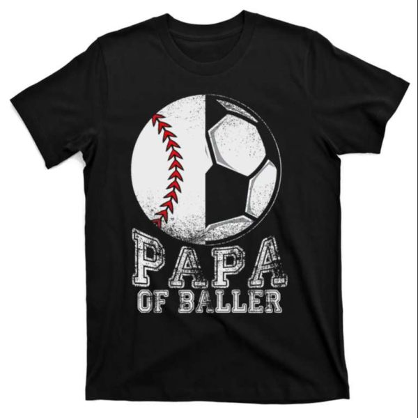 Papa Of Baller Daughter Ballers Baseball Dad Shirts – The Best Shirts For Dads In 2023 – Cool T-shirts