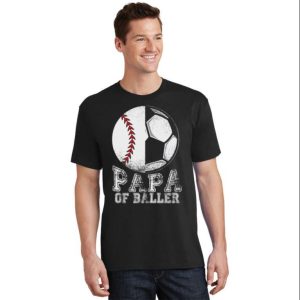 Papa Of Baller Daughter Ballers Baseball Dad Shirts – The Best Shirts For Dads In 2023 – Cool T-shirts