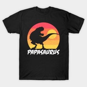 Papasaurus For Fathers day and everyday T-Shirt