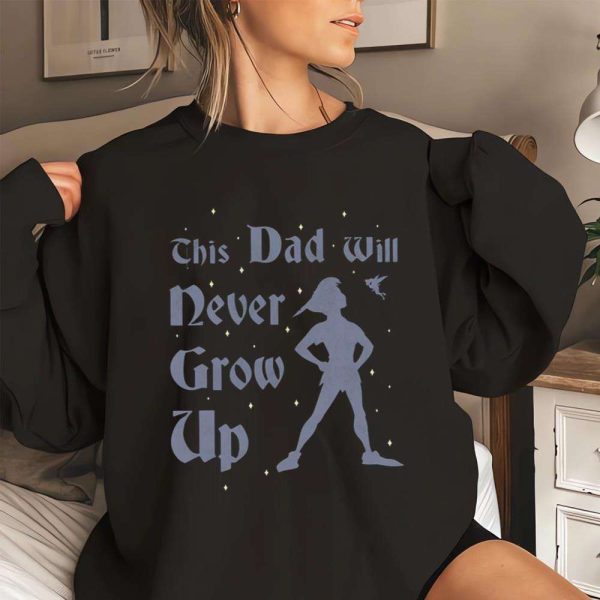 Peter Pan This Dad Will Never Grow Up Funny Dad Disney Shirts – The Best Shirts For Dads In 2023 – Cool T-shirts