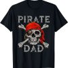 Pirate Dad Shirt Jolly Roger Skull And Crossbones Flag Disney Shirt – The Best Shirts For Dads In 2023 – Cool T-shirts