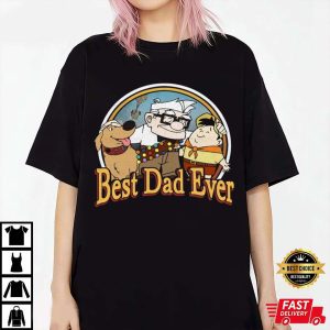 Pixar Up Best Dad Ever Funny Disney Shirts For Dads – The Best Shirts For Dads In 2023 – Cool T-shirts