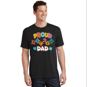 Proud Autism Dad Puzzle Autism Awareness Month T Shirt The Best Shirts For Dads In 2023 Cool T shirts 2