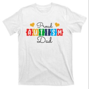 Proud Autism Dad T-Shirt For Father’s Day And Awareness – The Best Shirts For Dads In 2023 – Cool T-shirts