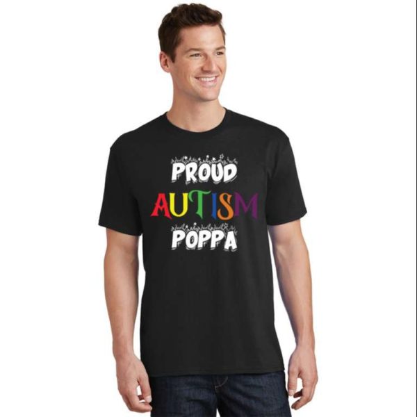 Proud Autism Poppa Dad T-Shirt – The Best Shirts For Dads In 2023 – Cool T-shirts