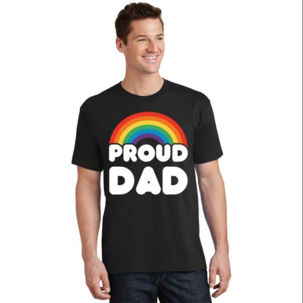 Proud Dad Lgbt Rainbow Gift T-Shirt – The Best Shirts For Dads In 2023 – Cool T-shirts