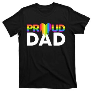 Proud Dad T-Shirt Lgbt Meaningful Gift For Dad – The Best Shirts For Dads In 2023 – Cool T-shirts