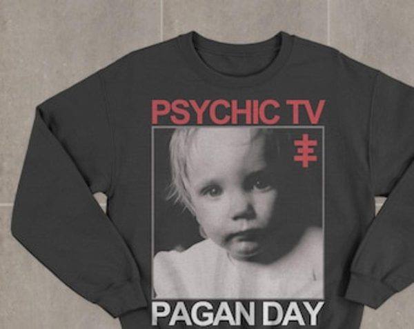 Psychic Tv Pagan Day Sweatshirt Gift For Fans – Apparel, Mug, Home Decor – Perfect Gift For Everyone