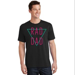 Rad Dad Cute Gift Shirt – The Best Shirts For Dads In 2023 – Cool T-shirts