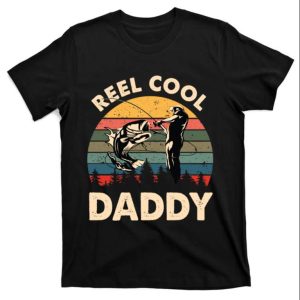 Reel Cool Daddy Retro Vintage Fishing Dad Tee Shirt – The Best Shirts For Dads In 2023 – Cool T-shirts